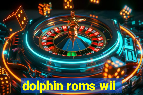 dolphin roms wii